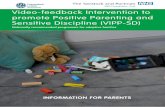 Video-feedback Intervention to promote Positive Parenting … · promote Positive Parenting and Sensitive Discipline ... Nationally recommended programme for adoptive families. Video-feedback