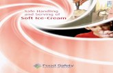 Safe Handling and Serving of Soft Ice-Cream - Food Alertcrm.foodalert.com/ClientRC/Library/Food hygiene/Ice cream/Safe... · Safe Handling and Serving of Soft Ice-cream. 2 Table of