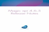 Magic xpi 4.6.5 Release Notes - Magic Software Enterprises · invocation. 147047 The ... We are delighted to provide you with the new major release of Magic Software ’s Magic xpi