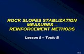 ROCK SLOPES STABLIZATION MEASURES … PDF/Lesson 8B rev Sept 3 2005.pdf · Concrete buttress to support rock above cavity . 8B-5 Concrete shear keys . 8B-6 Rock Bolting – Design