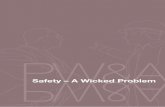 Safety – A Wicked Problem - PETER WAGNER · 3 Safety: A Wicked Problem Executive summary Australia has reached a crossroads in its performance in occupational health and safety