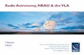 Radio Astronomy , NRAO & the VLA · Universities Inc. to develop a National Radio Astronomy Observatory ... construction started – 1975 September 22: first antenna put in place