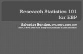 Salvador Bondoc, OTD, OTR/L, BCPR, CHT For OT 604 ... · Salvador Bondoc, OTD, OTR/L, BCPR, CHT For OT 604: Directed Study on Evidence-Based Practice