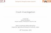 Crash Investigationjpresearchindia.com/pdf/JPRI Presentation for State Level... · 2016-12-29 · Saving lives through accident research! Crash Investigation Created By Rohan Govardhan