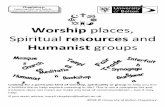 Worship Places, Spiritual Resources and Humanist Groups .Worship places, Spiritual resources and