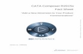 CATA Composer R2015x Fact Sheet - Design Systems · CATA Composer R2015x Fact Sheet “Add a New Dimension to Your Product ... CATIA Compos e ris the la dng so uon f or c ng h gh