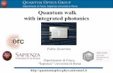 Quantum walk with integrated photonics - UMR 5582joye/quawagtalks/Sciarrino.pdf · Quantum walk with integrated photonics Fabio Sciarrino Dipartimento di Fisica, “Sapienza” Università