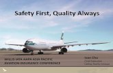 Safety First, Quality Always - Willis Group Chu.pdf · WILLIS IATA AAPA ASIA PACIFIC AVIATION INSURANCE CONFERENCE 1 Safety First, Quality Always ... Assurance External
