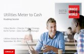 Utilities Meter to Cash - docs.huihoo.comdocs.huihoo.com/oracle/.../CON7810-Roadmap-for-the-Oracle-Utilities... · Customer Care and Billing 2.4+ / Oracle Utilities Analytics 2.5