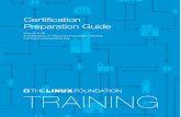 Certification Preparation Guide - Linux Foundation ... · Certification Preparation Guide ... Distribution-specific Manuals & Guides 10 Free Prep Resources for Red Hat, SUSE, ...