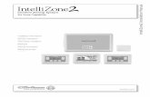 IntelliZone2 Installation Manual · 4 INTELLIZONE2 INSTALLATION MANUAL IntelliZone2 Components IntelliZone2 Relay Board (Firmware Version 2.01 or Later) The IntelliZone2 relay …