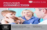 PROVIDER - University of Utah Health Plans · PROVIDER CONNECTION University ... care plans as much as Westover. While at Molina Healthcare, ... “I’m excited to join a stellar