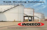 Tank Heating Solutions - Indeeco · your specific heating needs. Tank Heating Solutions ... , open coil heating elements for uniform ... A 42’ diameter x 40’ tall crude oil tank