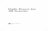 Daily Prayer for All Seasons English-revise111714 · Daily Prayer for All Seasons provides a holy — and wholly ... afternoon, love; evening, forgiveness; bedtime, trust; and midnight