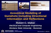 Acoustical Modeling of Gunshots Including Directional ... · Gunshots Including Directional Information and Reflections ... the gunshot sound is ... audio forensic scenarios .