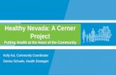 Healthy Nevada: A Cerner Project - Missouri Rural Health ... · Healthy Nevada: A Cerner Project ... This document contains Cerner confidential and/or proprietary information belonging