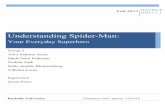 Understanding Spider-Man - Your everyday superhero · and comic book analysis. Based on the Ultimate Spider-Man comic book series, the aim is to clarify who Spider-Man is and what