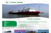 DON JOSE - Halani Group JOSE SPECS.pdf · H DON JOSE Principal Particulars Vessel Name DP-I M.V. Don Jose Registry Kingstown Call Sign J8B3764 Official No. 10237 IMO No. 7911430 Year