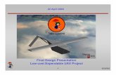 Final Design Presentation Low-cost Expendable UAV …mason/Mason_f/CUAVFinalPres.pdf · Final Design Presentation Low-cost Expendable UAV Project ... •Considered Structural Acceptability.