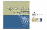 International Capital Market Association TRAX2 – how ...ec.europa.eu/internal_market/financial-markets/docs/cesame/... · International Capital Market Association TRAX2 ... TRAX
