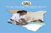 Kenya Nursing Workforce Report - Ministry of Healthhealth.go.ke/wp-content/uploads/2015/09/Kenya Nursing Workforce... · Foreword In Kenya, nurses provide the bulk of direct patient