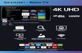 4,000 Streaming Channels. - Official Sharp TV Website ... · OSD languages HDMI CEC Game Mode V ... TV stand, power cord, Quick Setup Guide, Online User ... sold and channel availability
