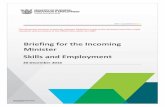 Briefing to the Incoming Minister for Skills and Employment · Vacancies report for November 2016 ... (SWEP) and provides policy ... BRIEFING FOR THE INCOMING MINISTER: SKILLS AND