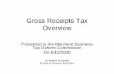 Gross Receipts Tax Overview - Marylandbtrc.maryland.gov/MBTRCmeetings/documents/9_10... · Gross Receipts Tax Overview ... • VAT- In general, a tax on the value added by a business