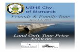 Friends & Family Tour · USNS City of Bismarck Please join the USNS City of Bismarck Committee for an incredible Family & Friends Tour Sailing the USNS City of Bismarck in April.