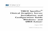 TIBCO Spotfire TSCG Server Installation and … Spotfire® Clinical Graphics Server Installation and Configuration Guide Windows ® and UNIX ®/Linux ® August 2009 TIBCO Software