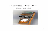 USERS MANUAL EasySplicer - DIPOLdown.dipol.com.pl/Fiber_Optics/L5810/L5810_Manual_EN.pdf · While SB Scandinavia AB tries to make the user manual ... 3 Fiber cleaver 1 4 Fiber holders