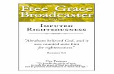 Free Grace Broadcaster - chapellibrary.org · order to make the gospel clear ... Let the fact that the Savior is Jehovah strengthen your confidence. Be ye bold. Be ye very courageous.