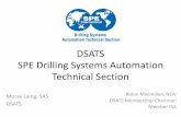 DSATS SPE Drilling Systems Automation Technical Section€¦ · DSATS SPE Drilling Systems Automation Technical Section Robin Macmillan, NOV DSATS Membership Chairman . Member ISA