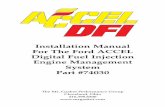 Installation Manual For The Ford ACCEL Digital Fuel …documents.holley.com/accel-dfi_instructions_gen_6_ford_74030.pdf · For The Ford ACCEL Digital Fuel Injection Engine Management