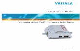 USER'S GUIDE - Vaisala · Vaisala vNet PoE Network Device ... They should either be reserved IP addresses ... • Write down the MAC address of the vNet Device ...