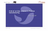 A bit of -on line- science in Pharma manufacturing · A bit of -on line- science in Pharma manufacturing WYSIWIG 2.0. JP Bovée A Labiche 18 Describe how the solution answers each