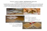 Your own Little SQUASH Book - WordPress.com · Your own Little SQUASH Book ... Over the years “my squash books” have become journals, ... Glue ribbon fob to the corner of