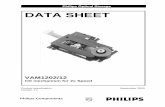 Philips Optical Storage DATA SHEET - Console5 · Philips Optical Storage Product Specification CD Mechanism for 2x VAM1202/12 5 1. GENERAL INFORMATION The VAM1202/12 is a modular
