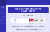 Mass-Deformed IR Conformal Gauge Theories - uni …gies/Conf/SIFT2012/lucini.pdf · IR conformality Biagio Lucini Motivations DEWSB IR Conformality The Spectrum of SU(2) Nf = 2 Adj