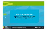 Your Guide to Your Career and Learning Plan - alberta.ca · For example, if you are new to ... consider your personal learning style. ... ments and a draft of your Career and Learning