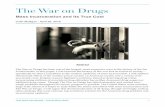 The War on Drugs - Colin Mulligan · The War on Drugs has been one of the longest, ... slogan ‘Just Say No’” ... “Just Say No” further reinforced the negative imagery surrounding