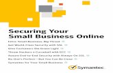 Securing Your Small Business Online - Fluent Partnersfluentpartners.com/worksamples/Symantec eBook.pdf · Securing Your Small Business Online Small Business, ... View the infographic