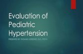 Evaluation of pediatric hypertension - inosteo.org Annual... · Hypertension in children and adolescents Pediatric hypertension has not been previously shown to be related to disease