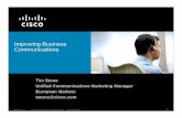 Improving Business Communications - cisco.com€¦ · Cisco Unified Communications Customers Cisco Unified Communications Customers IPCC Enterprise 155 agents, Denmark ... • Increased