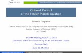Optimal Control of the Fokker-Planck equation · Optimal Control of the Fokker-Planck equation ... New approach pursued by Annunziato and Borz (2010, ... In order to build a real