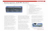 Enterprise DVR Series - library.ademconet.comlibrary.ademconet.com/MWT/fs2/3/8150.pdf · Enterprise DVR Series Digital Video Management System The Enterprise DVR Series is designed