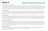 SWIFT MTSS Starter Kit - SWIFT Schools | SWIFT Schools · SWIFT MTSS Starter Kit How to Use SWIFT MTSS Starter Kit SWIFT MTSS Starter Kit is a set of tools that can be used by schools