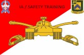IA / SAFETY TRAINING - benning.army.mil · • ANNUAL DOD ASSURANCE AWARENESS • PHISHING TRAINING ... • Complete Anti-Terrorism Level 1 Training - (CAC)