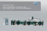 ECOTAP VPD THE COMPACT CLASS FOR DISTRIBUTION TRANSFORMERS. THE COMPACT CLASS FOR DISTRIBUTION TRANSFORMERS. ECOTAP VPD 2 . ON-LOAD TAP-CHANGERS WITH VACUUM TECHNOLOGY – NOW ALSO