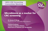 Microbiome as a marker for CRC screening - WEO · Microbiome as a marker for CRC screening Dr Sunny H Wong MBChB (Hons), ... Cell Host Microbe 2016 Yang Y et al, ... It is fruitful